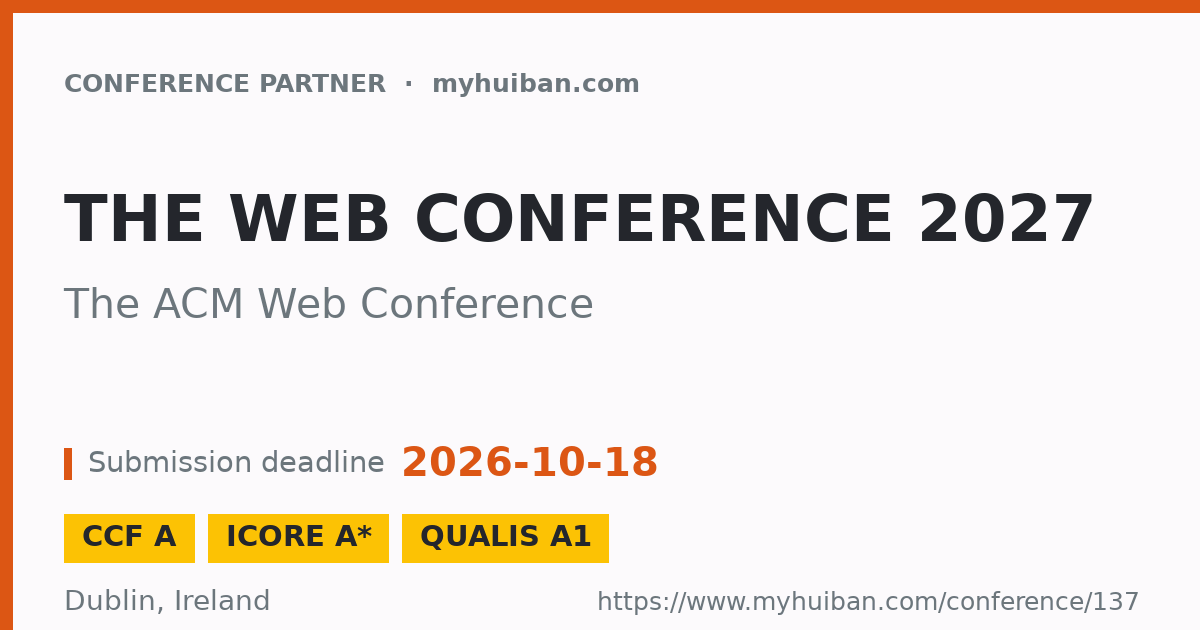 The Web Conference 2027 (CCF A): The ACM Web Conference - Conference ...