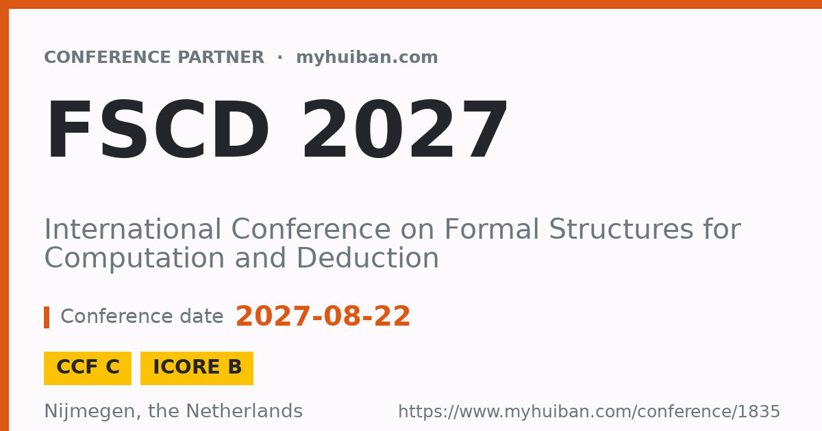 FSCD 2026 (CCF C): International Conference on Formal Str ...