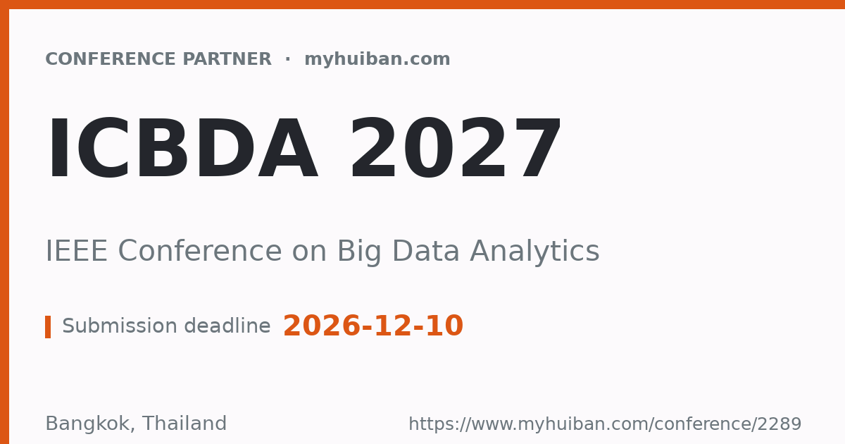 ICBDA 2027: IEEE Conference on Big Data Analytics - Conference Partner