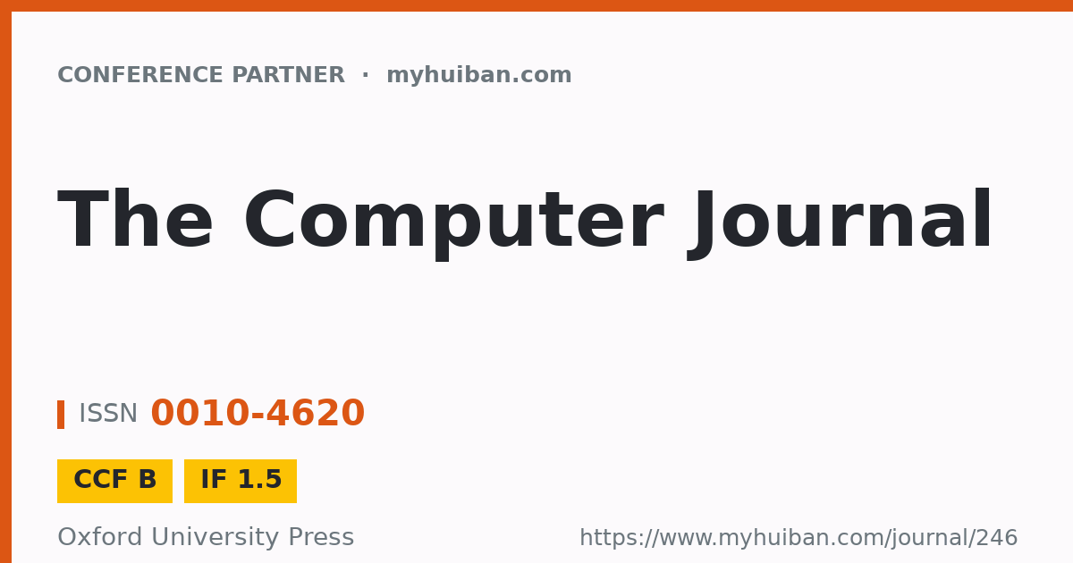 The Computer Journal (CCF B, IF 1.5) - Conference Partner
