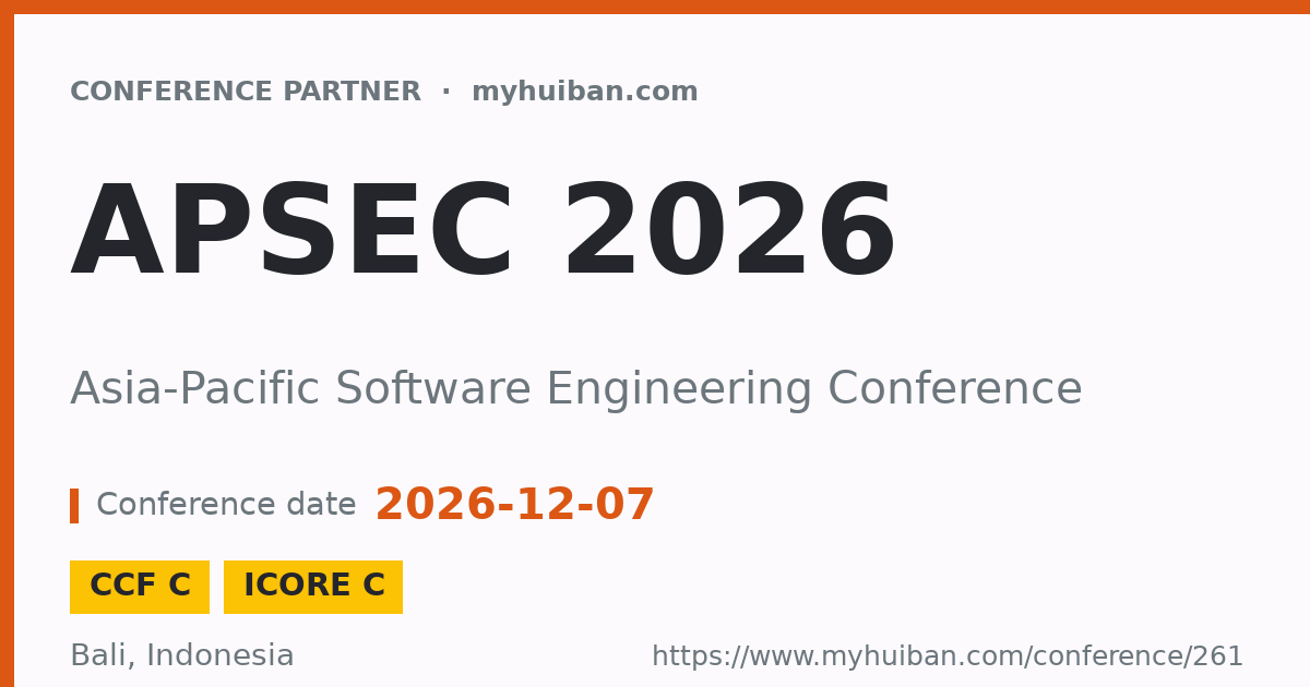 APSEC 2026 (CCF C): Asia-Pacific Software Engineering Con ...
