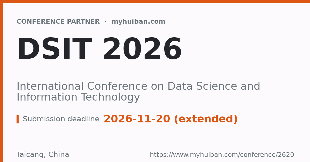 DSIT 2026: International Conference on Data Science and I ...
