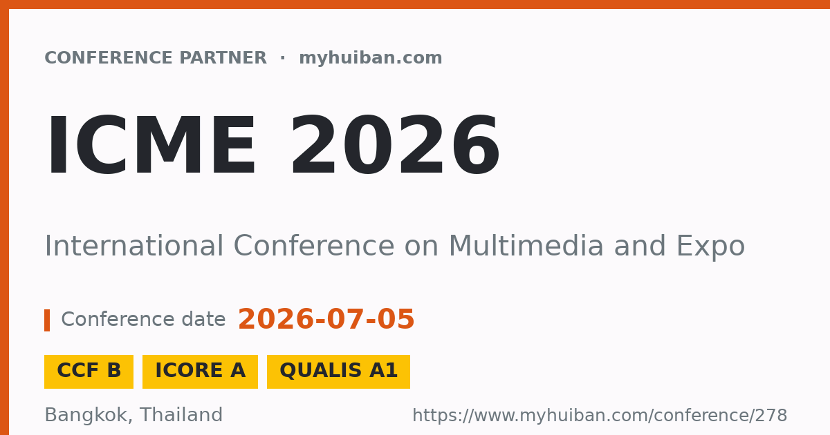 ICME 2026 (CCF B): International Conference on Multimedia ...