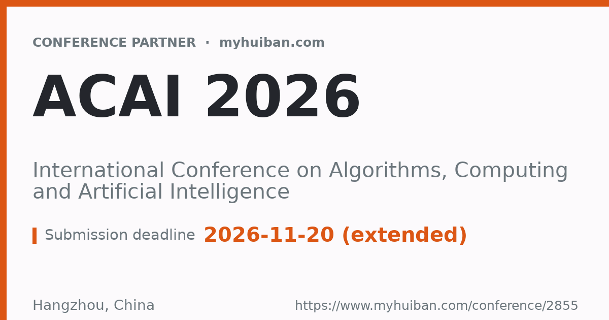 ACAI 2026: International Conference on Algorithms, Comput ...
