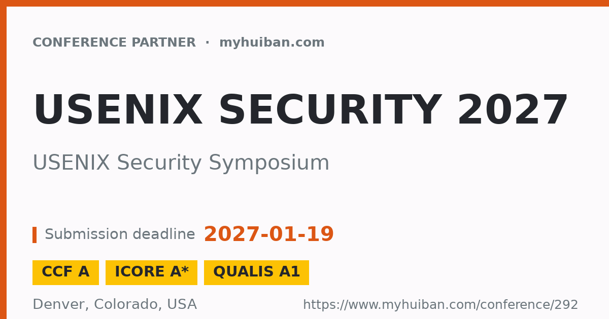 USENIX Security 2027 (CCF A): USENIX Security Symposium - Conference ...