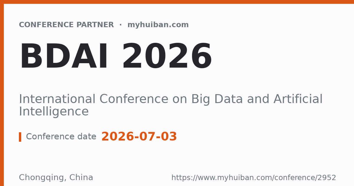 BDAI 2026: International Conference on Big Data and Artif ...