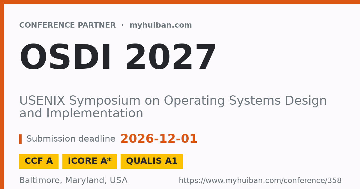OSDI 2027 (CCF A): USENIX Symposium on Operating Systems ...