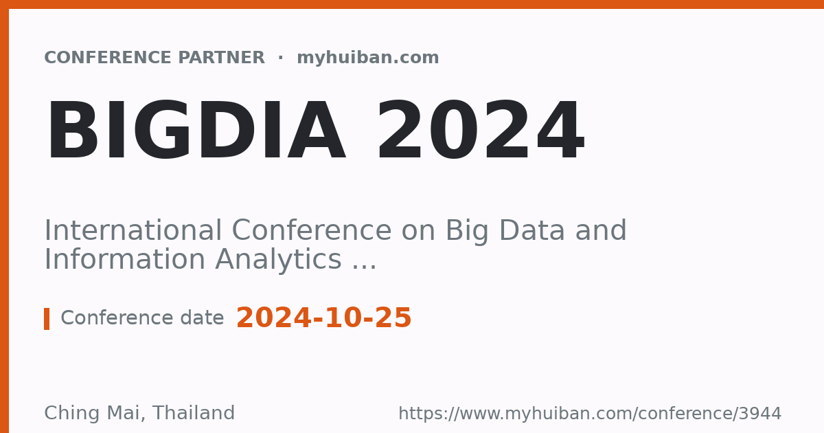 BigDIA 2024: International Conference on Big Data and In ...