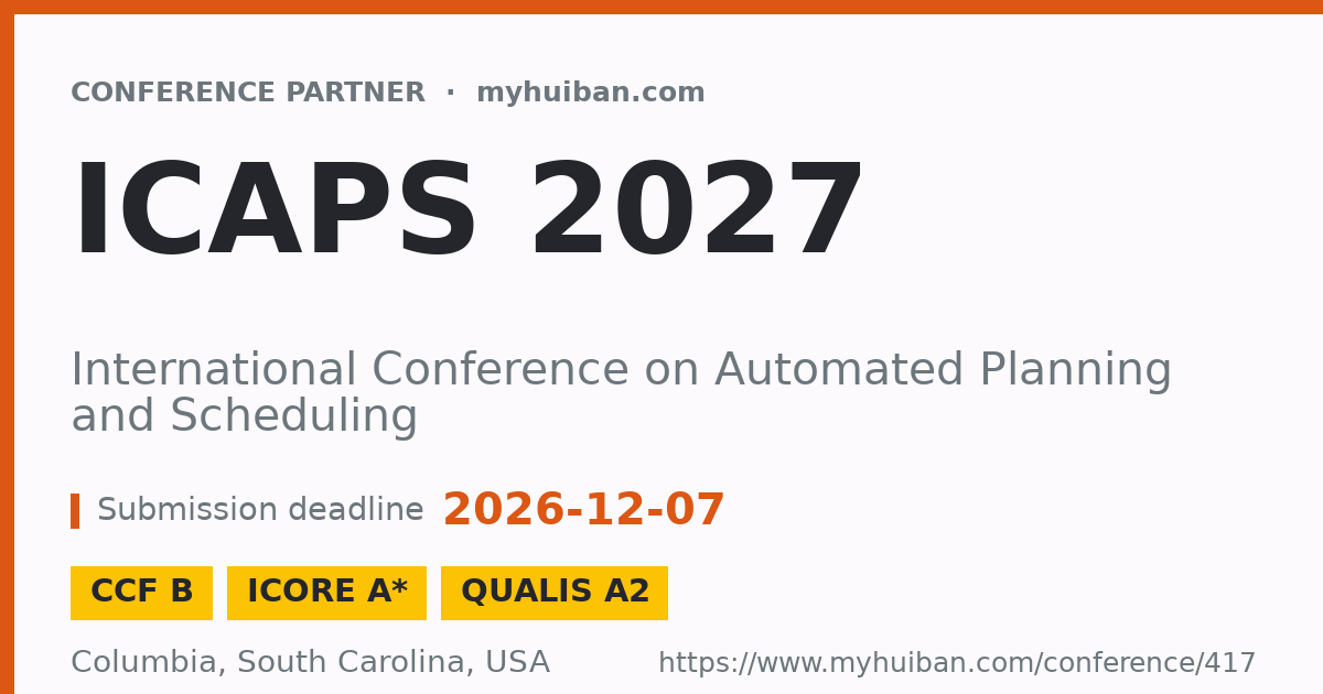 ICAPS 2027 (CCF B): International Conference on Automated ...