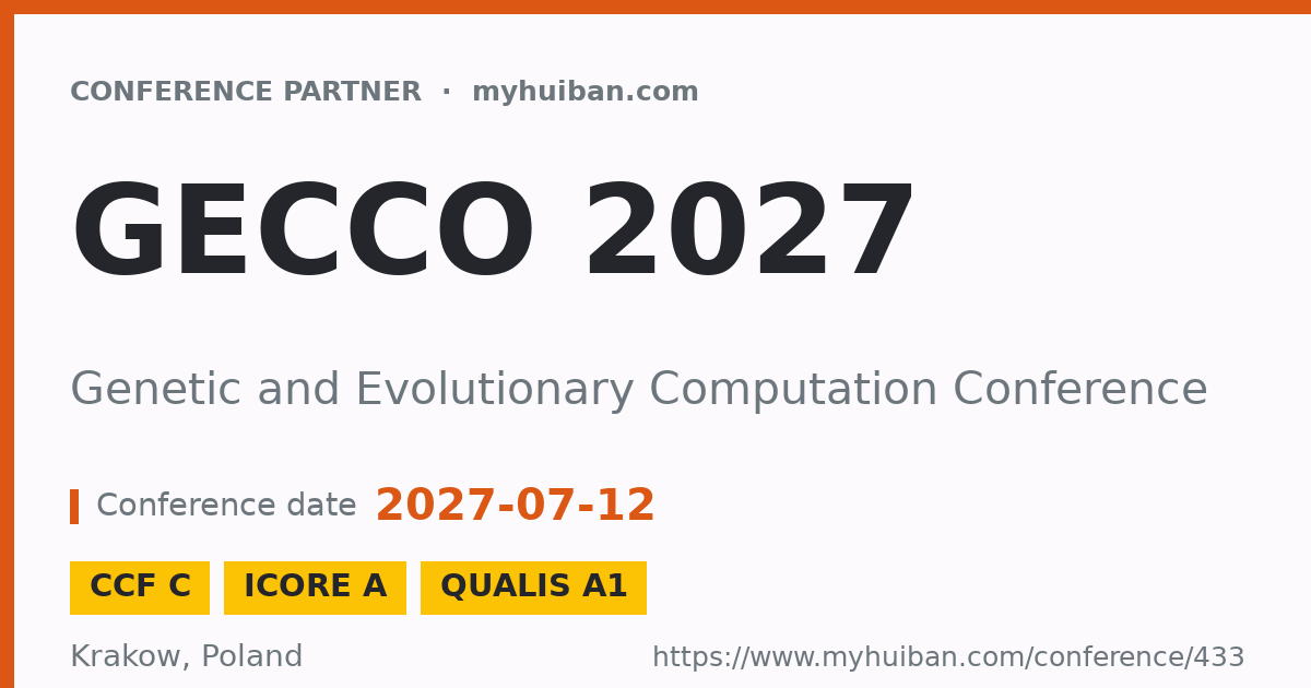 GECCO 2027 (CCF C): Genetic and Evolutionary Computation ...
