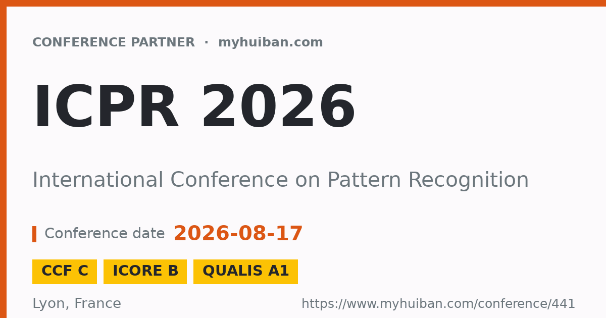 ICPR 2026 (CCF C): International Conference on Pattern Re ...