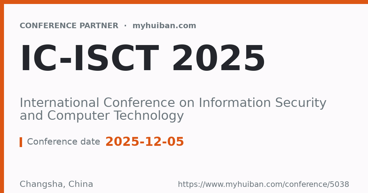 IC-ISCT 2025: International Conference on Information Sec ...