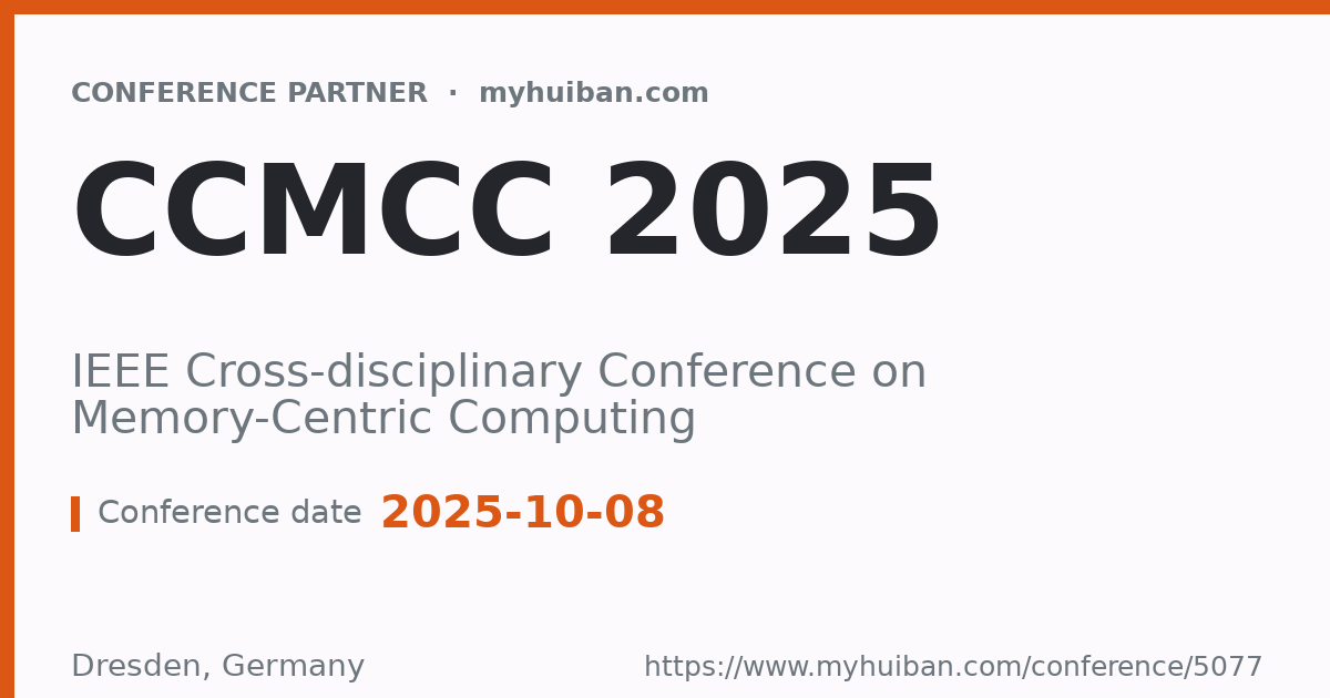 CCMCC 2025: IEEE Cross-disciplinary Conference on Memory ...