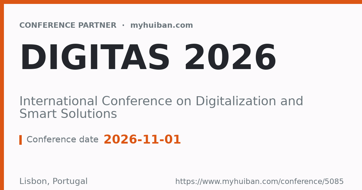 DIGITAS 2026: International Conference on Digitalization ...