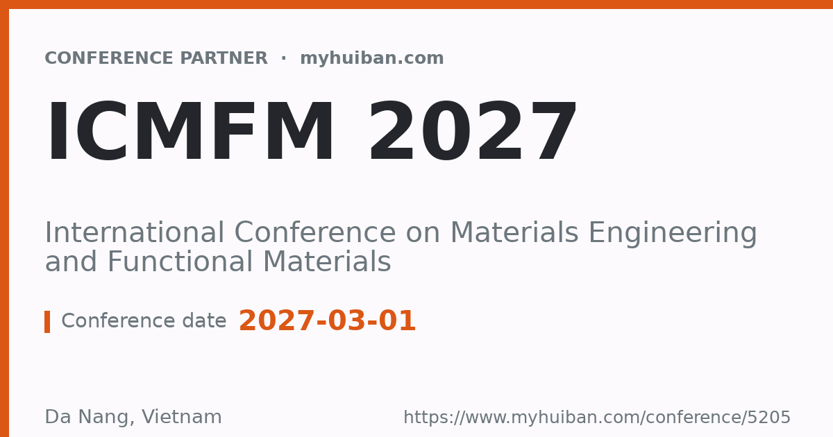 ICMFM 2026: International Conference on Materials Enginee ...