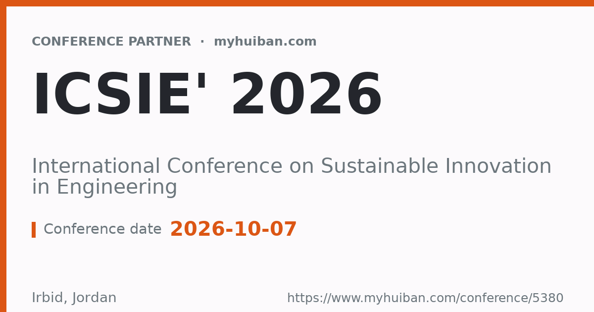 ICSIE' 2026: International Conference on Sustainable Inno...