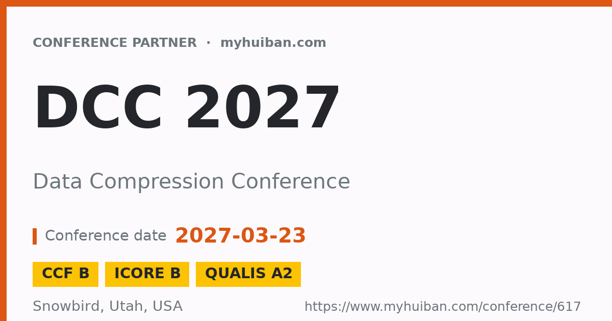 DCC 2027 (CCF B): Data Compression Conference - Conference Partner (会伴)