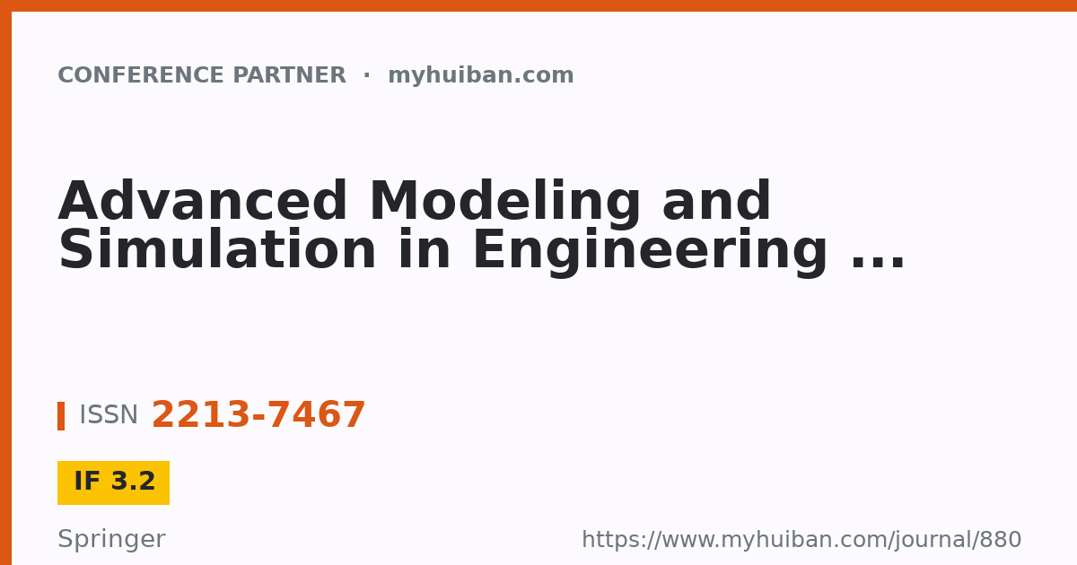 Advanced Modeling and Simulation in Engineering ... (IF 3.2 ...