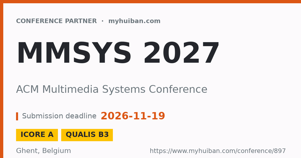 MMSys 2027 (ICORE A): ACM Multimedia Systems Conference - Conference ...